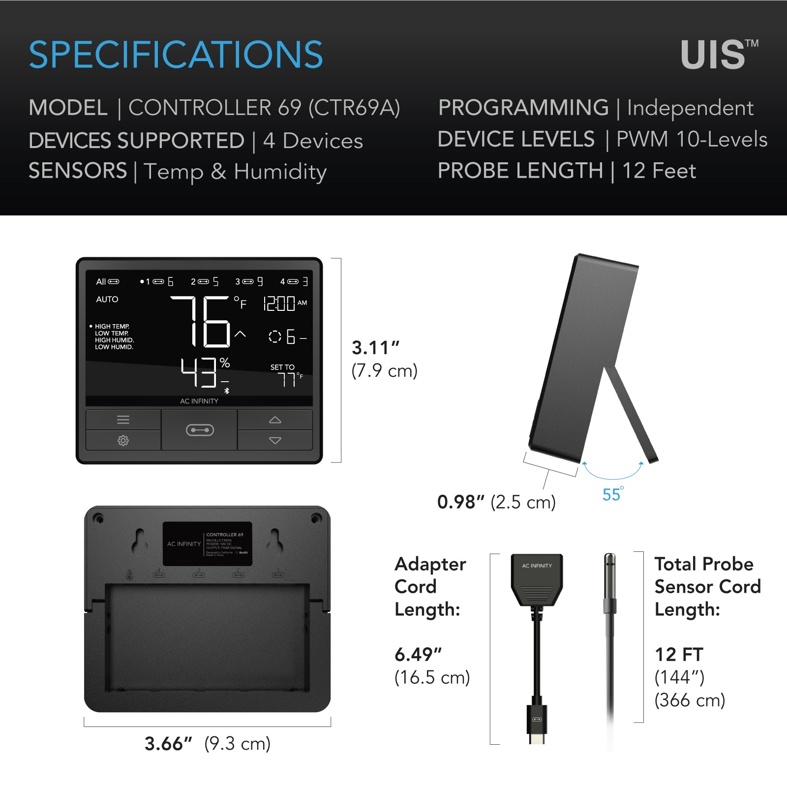 AC Infinity CONTROLLER 69 |  Independent Programs for Four Devices |  Dynamic Temperature |  Humidity |  Scheduling |  Cycles |  Levels Control |  Data App |  Bluetooth - CannaFull Spectrum Solutions